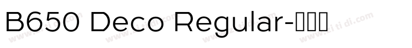 B650 Deco Regular字体转换